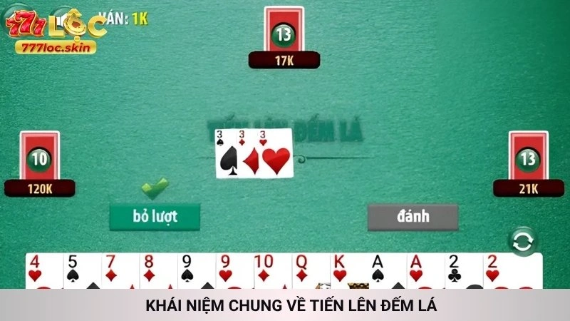 Khái niệm chung về Tiến lên đếm lá